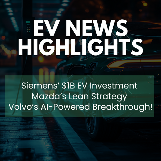 Siemens’ $1B EV Investment ⚡, Mazda’s Lean Strategy & Volvo’s AI-Powered Breakthrough!